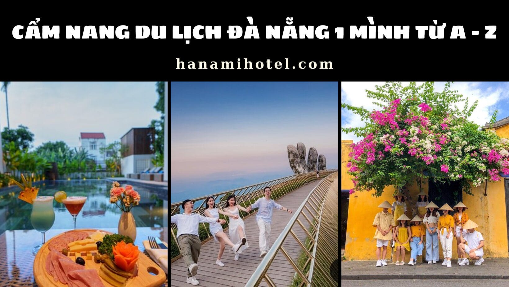 Cẩm nang du lịch Đà Nẵng 1 mình từ A - Z