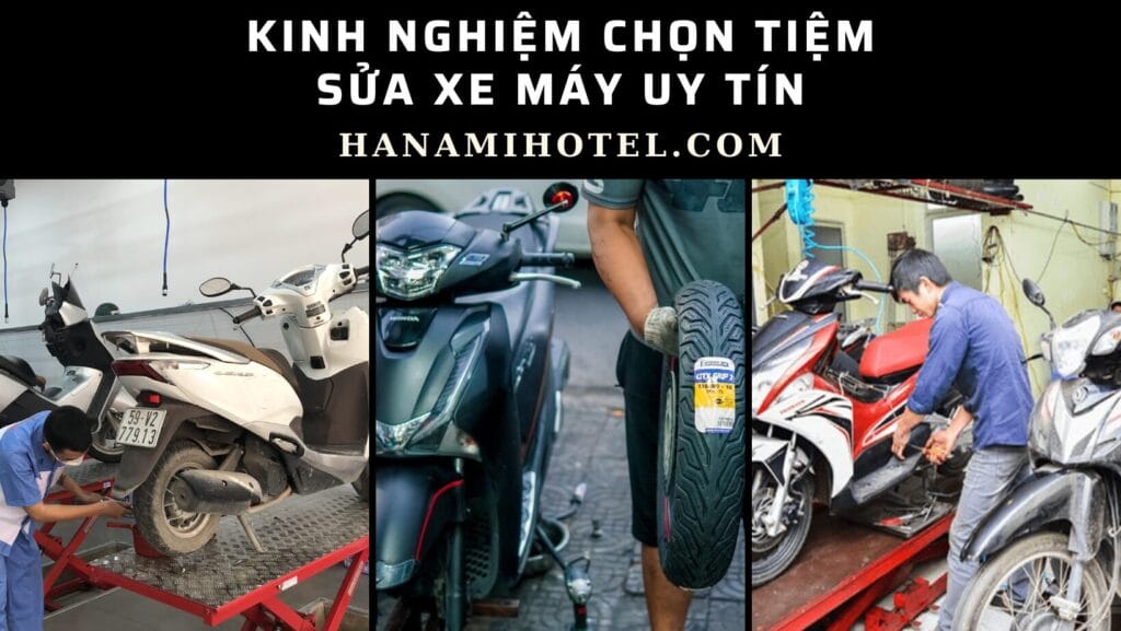 Kinh nghiệm chọn tiệm sửa xe máy