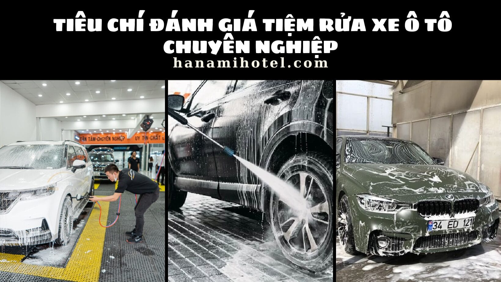 Tiêu chí đánh giá tiệm rửa xe ô tô chuyên nghiệp 