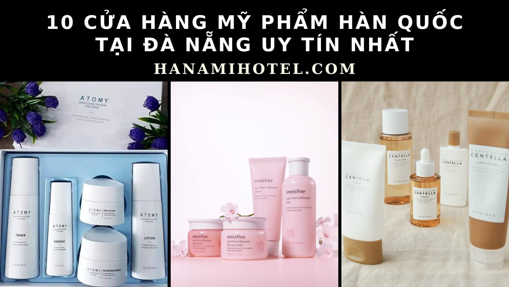 10 cửa hàng mỹ phẩm Hàn Quốc tại Đà Nẵng uy tín nhất 1 mỹ phẩm hàn quốc tại đà nẵng