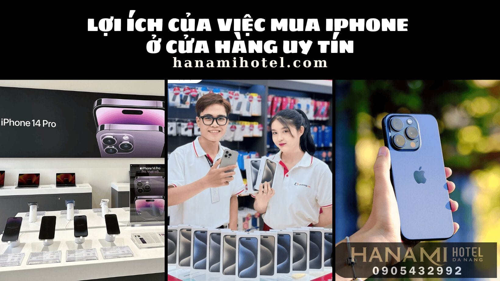 Lợi ích của việc mua iPhone ở cửa hàng uy tín 