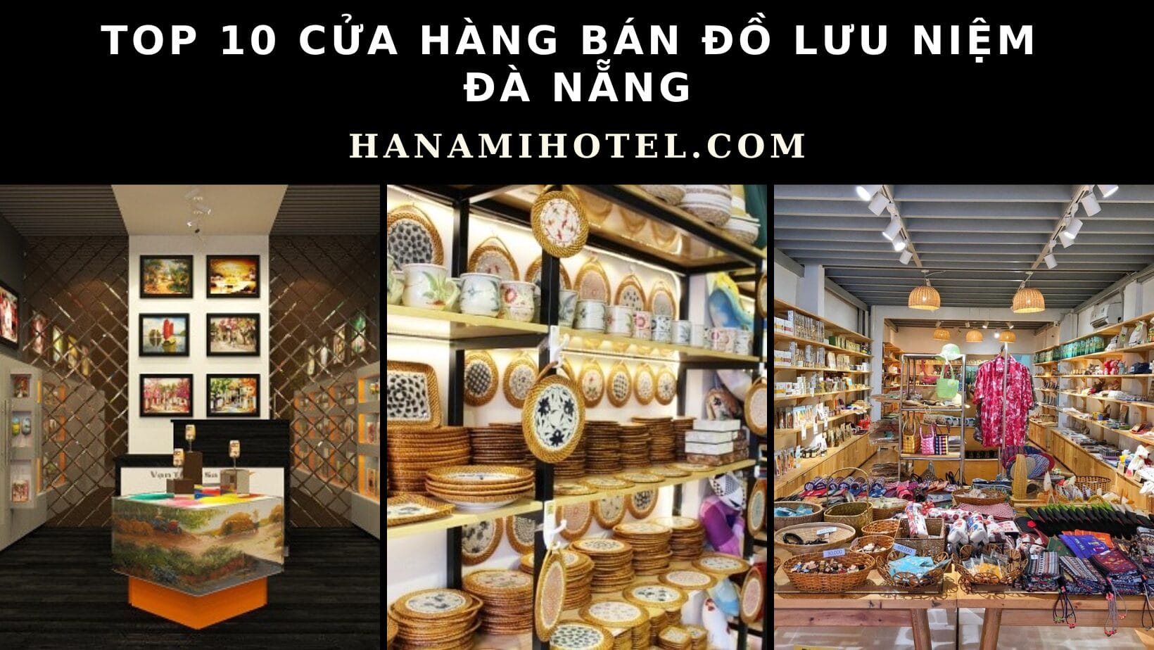 Top 10 cửa hàng bán đồ lưu niệm Đà Nẵng độc đáo 1 bán đồ lưu niệm đà nẵng