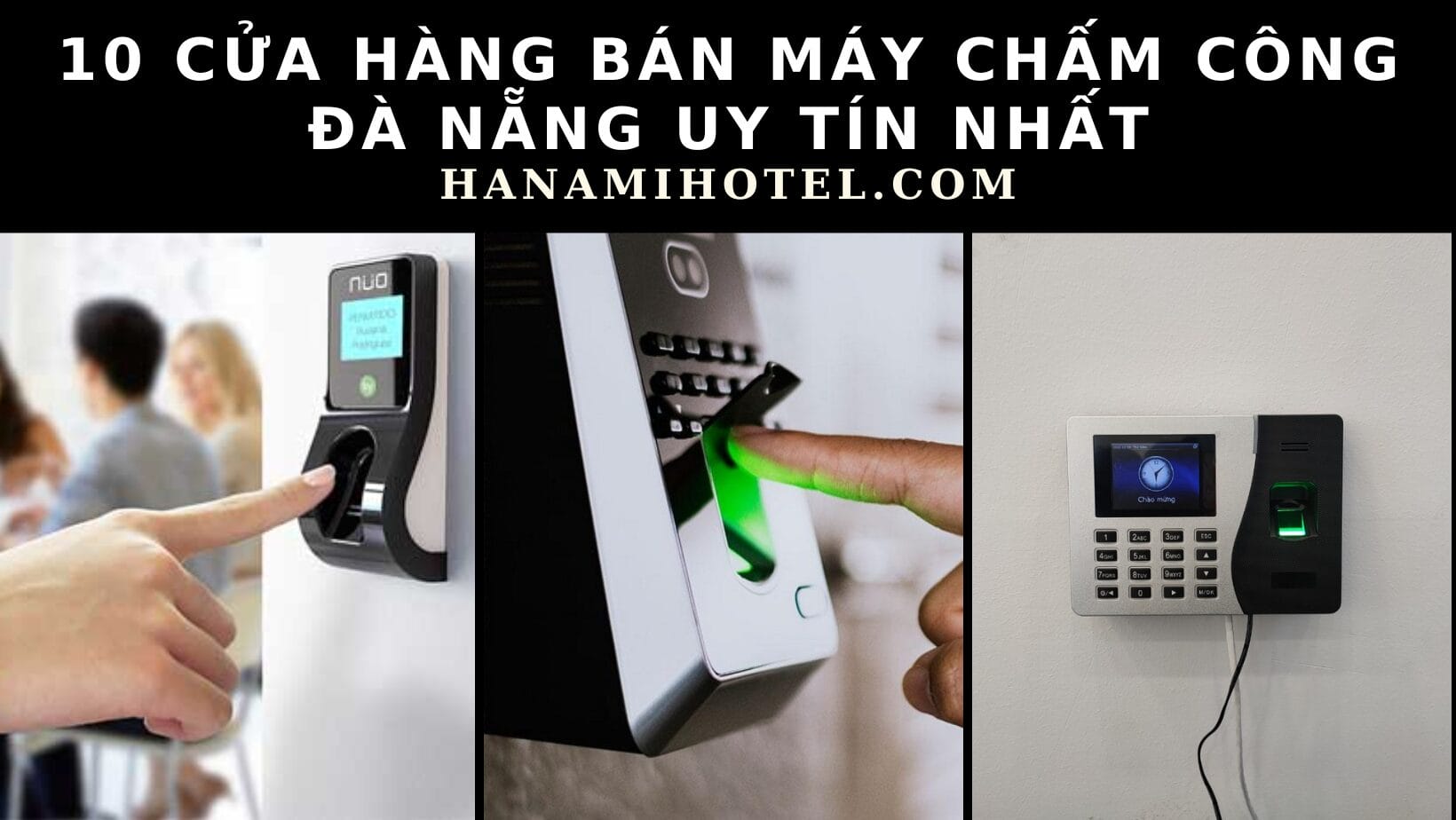 cửa hàng bán máy chấm công Đà Nẵng