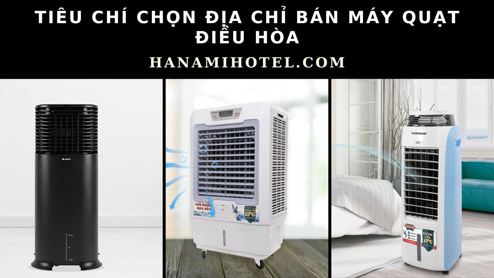 tiêu chí chọn địa chỉ bán máy quạt điều hòa