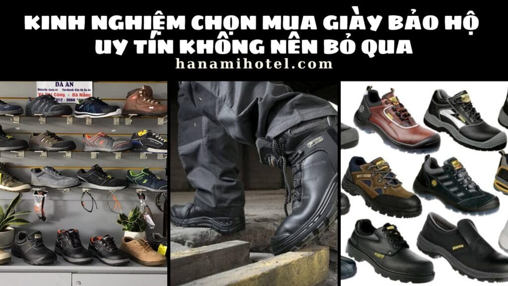 Kinh nghiệm chọn mua giày bảo hộ