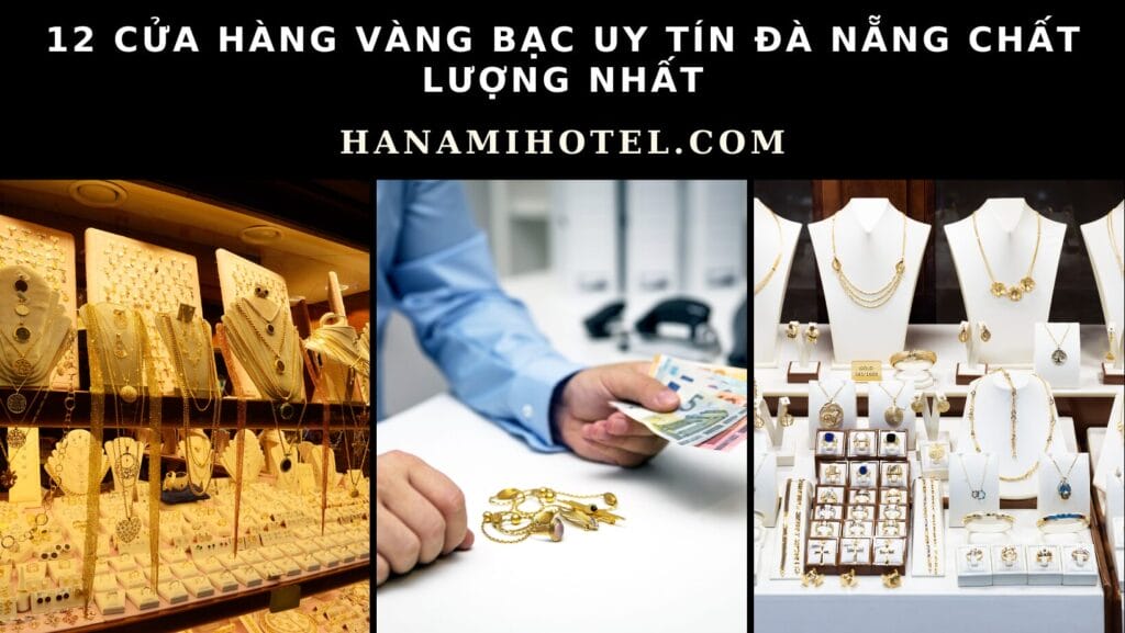 cửa hàng vàng bạc uy tín Đà Nẵng