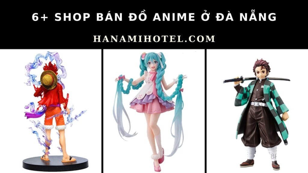 shop bán đồ anime ở Đà Nẵng