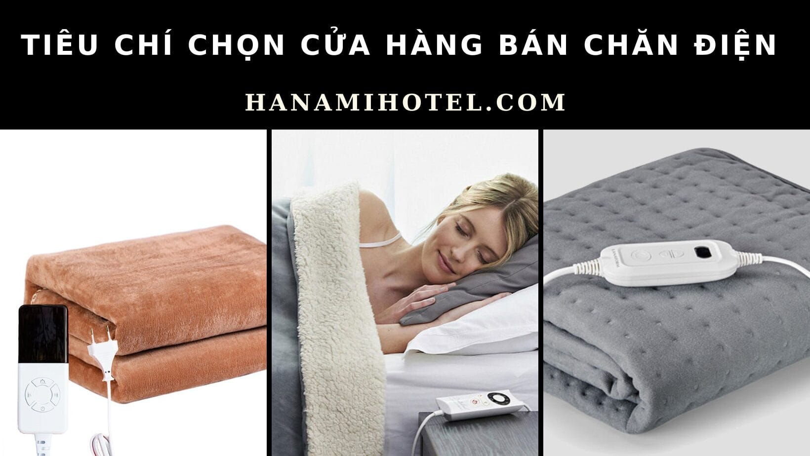 tiêu chí chọn cửa hàng bán chăn điện